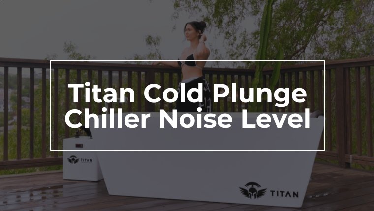 Titan-Cold-Plunge-Chiller-Noise-Level